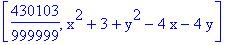 [430103/999999, x^2+3+y^2-4*x-4*y]
